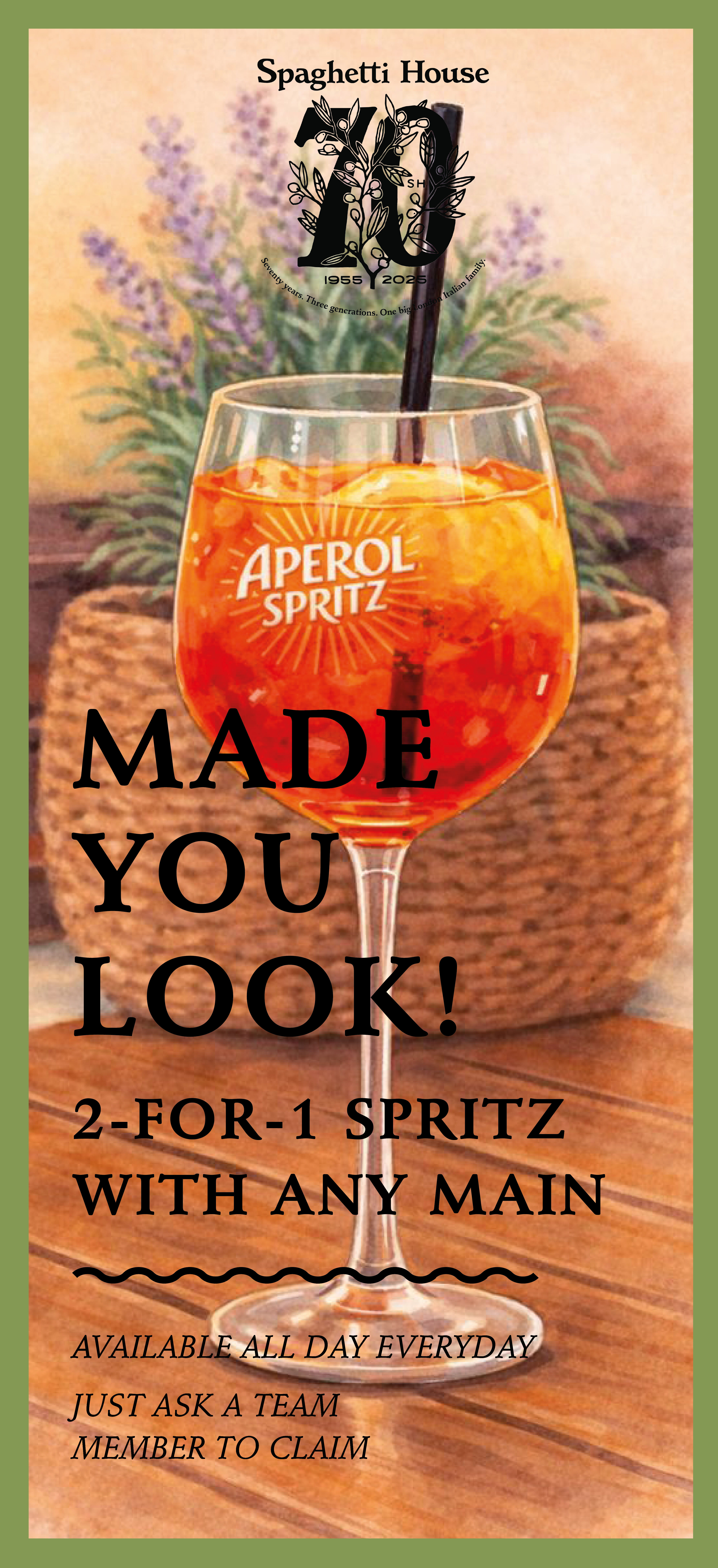 A tall glass of Aperol Spritz with an orange slice sits on a table; lavender flowers are in the background. Text offers a 2-for-1 Spritz deal with any main at Spaghetti House, with details and a QR code below.